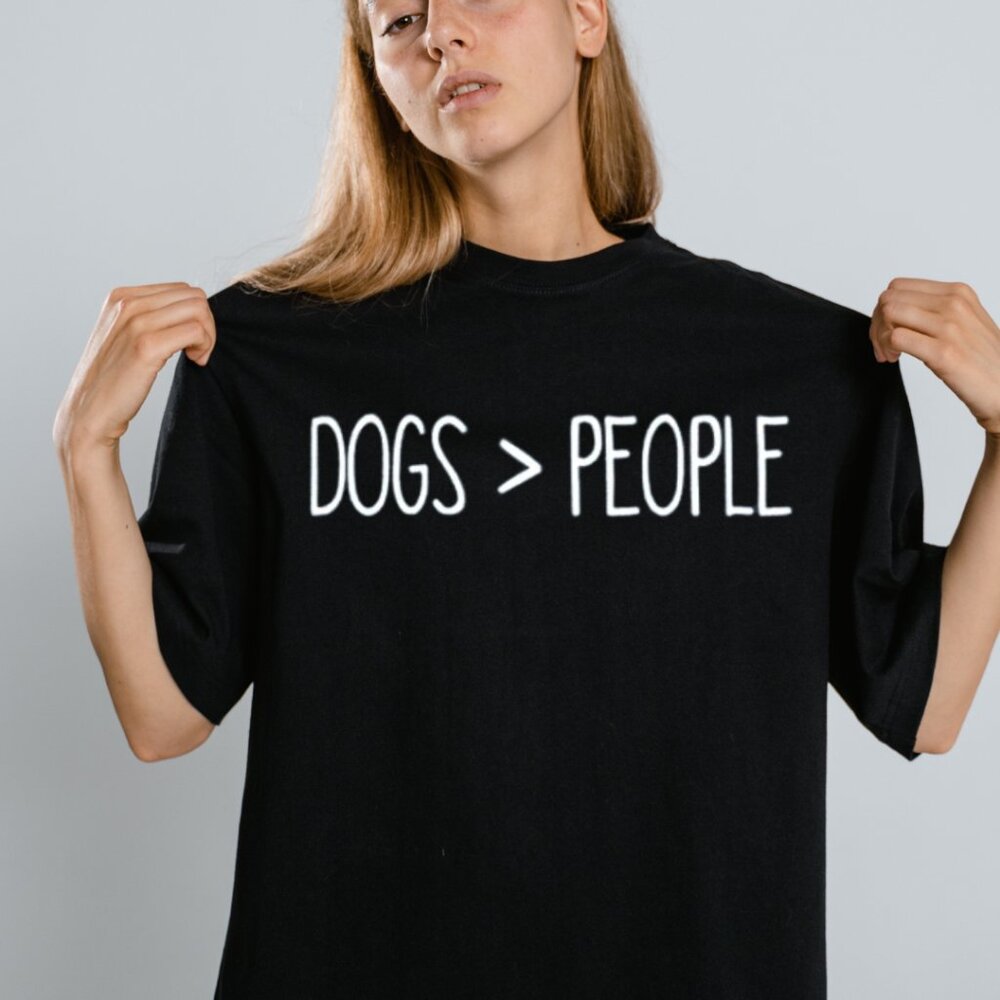 Dogs Over People Shirt, Dog Lover Gift, Dog Mom Shirt, Dog Lover Shirt